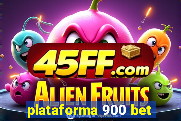 plataforma 900 bet